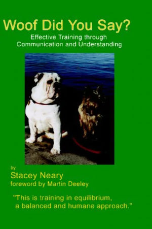 Woof Did You Say?: Effective Training through Communication and Understanding,Used