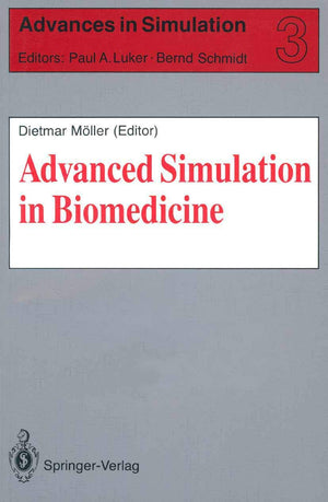 Advanced Simulation in Biomedicine (Advances in Simulation, 3),Used