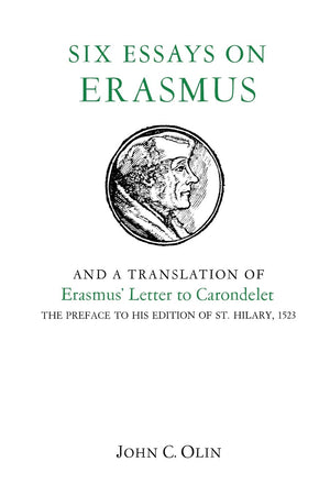 Six Essays On Erasmus: And A Translation Of Erasmus Letter To Carondelet, 1523.,Used