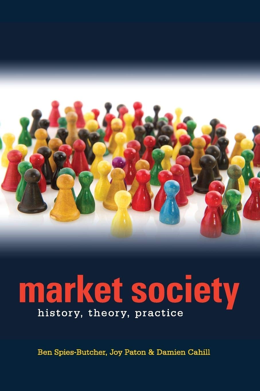 Market Society: History, Theory, Practice,Used