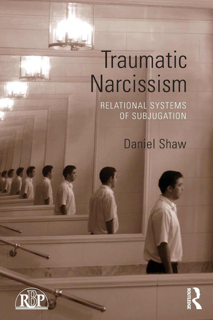 Traumatic Narcissism (Relational Perspectives Book Series),Used