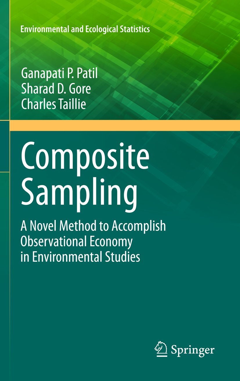 Composite Sampling: A Novel Method to Accomplish Observational Economy in Environmental Studies (Environmental and Ecological St,Used