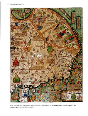 Early Mapping of Southeast Asia: The Epic Story of Seafarers, Adventurers, and Cartographers Who First Mapped the Regions betwee,Used