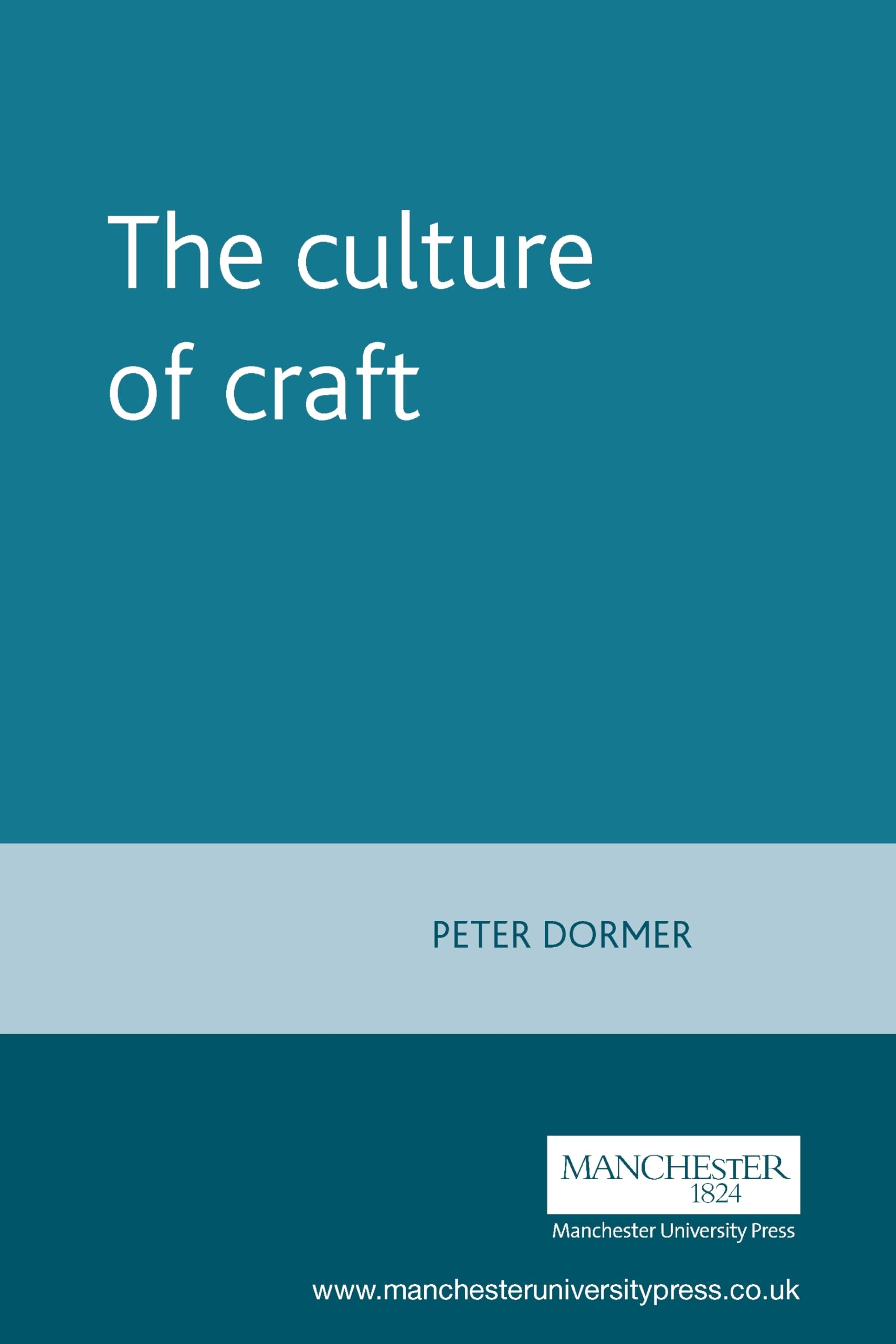 The culture of craft (Studies in Design and Material Culture),Used