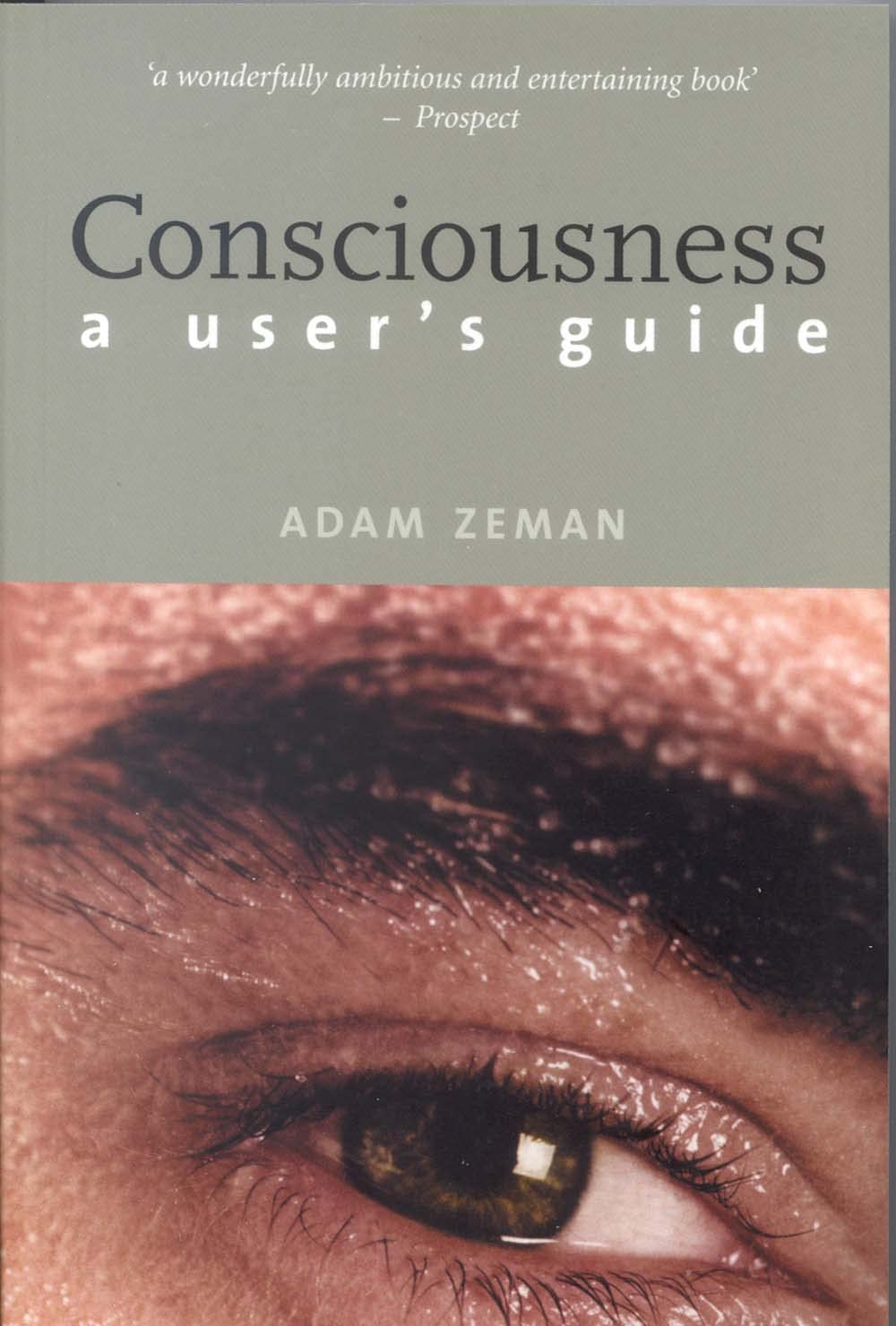 Consciousness: A Users Guide,Used