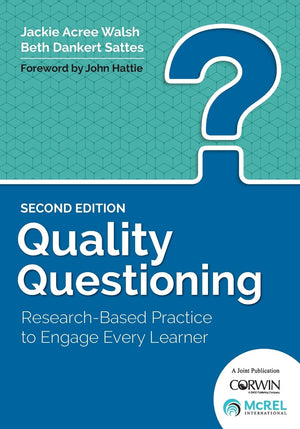 Quality Questioning: ResearchBased Practice to Engage Every Learner,Used