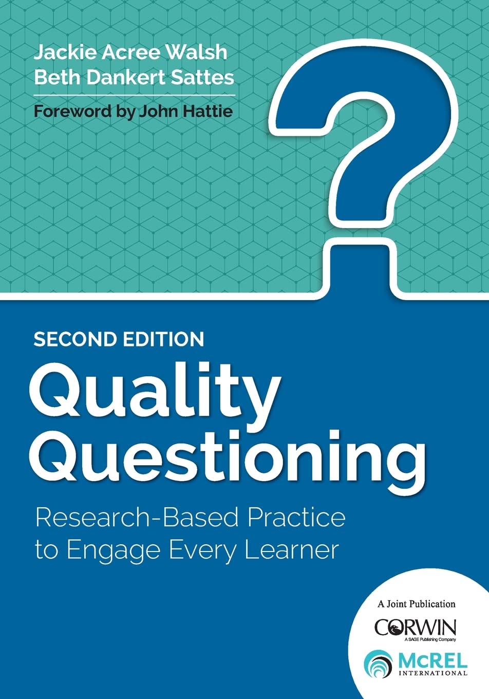 Quality Questioning: ResearchBased Practice to Engage Every Learner,Used
