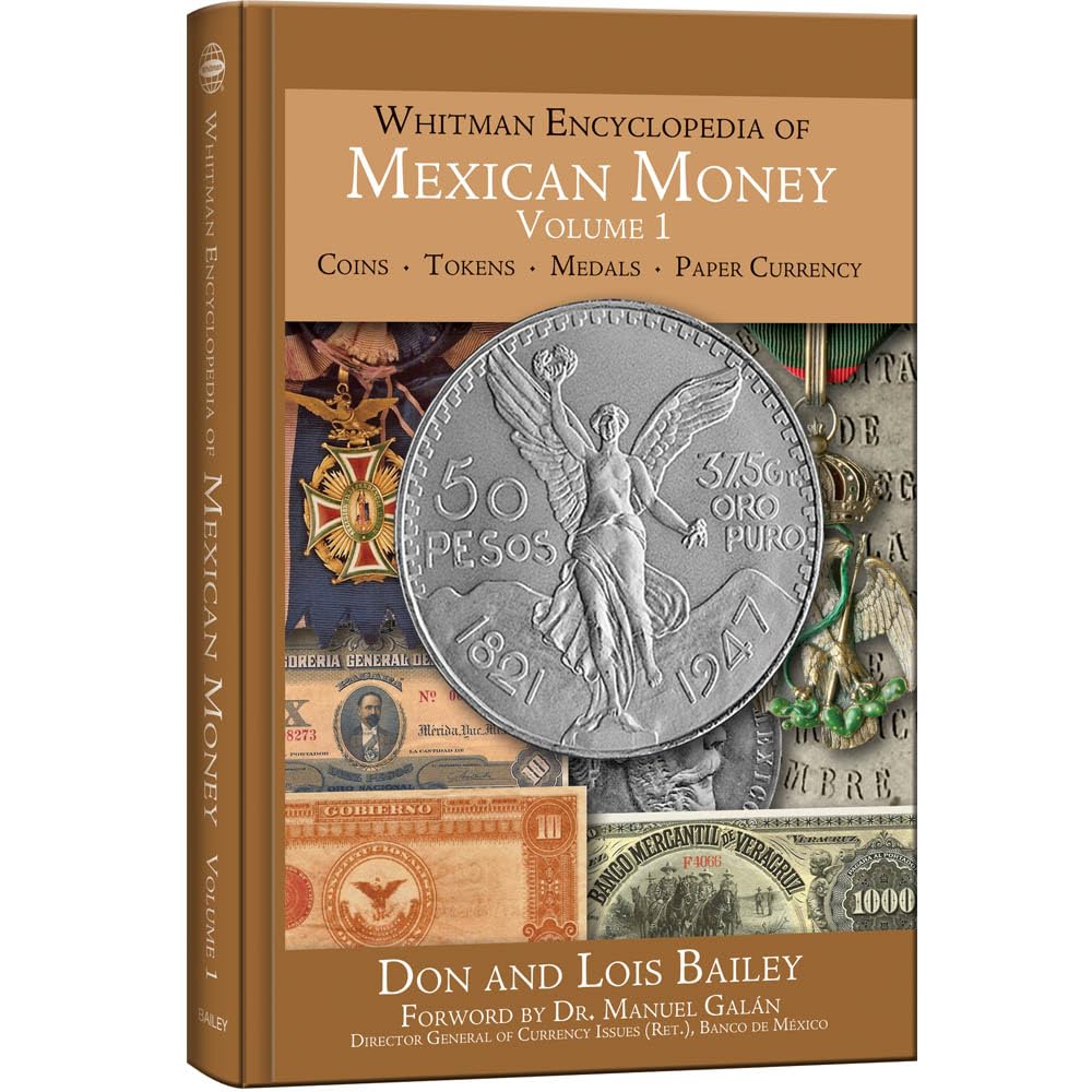 Whitman Encyclopedia Of Mexican Money, Volume 1,New