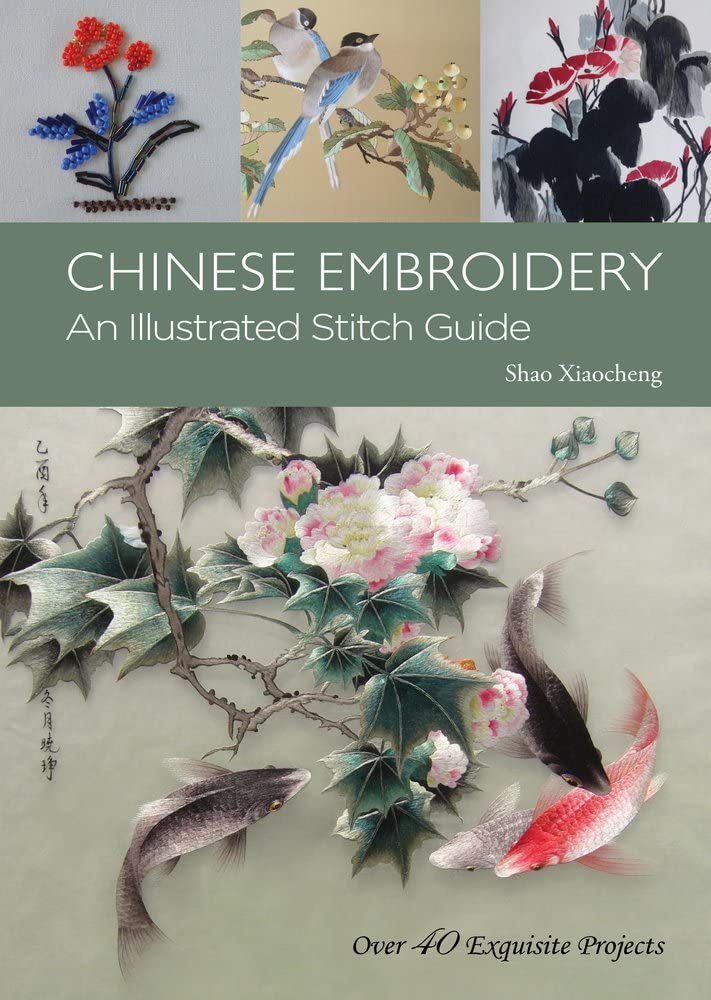 Chinese Embroidery: An Illustrated Stitch Guide,Used
