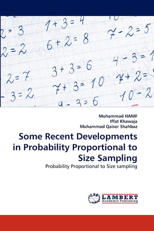 Some Recent Developments in Probability Proportional to Size Sampling: Probability Proportional to Size sampling,Used