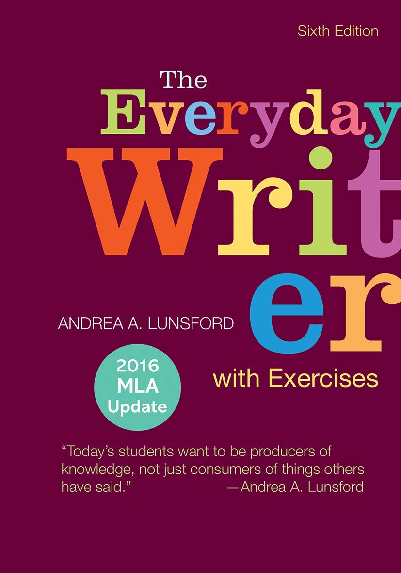 The Everyday Writer with Exercises with 2016 MLA Update,Used