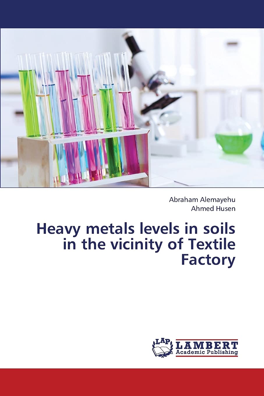 Heavy metals levels in soils in the vicinity of Textile Factory,Used
