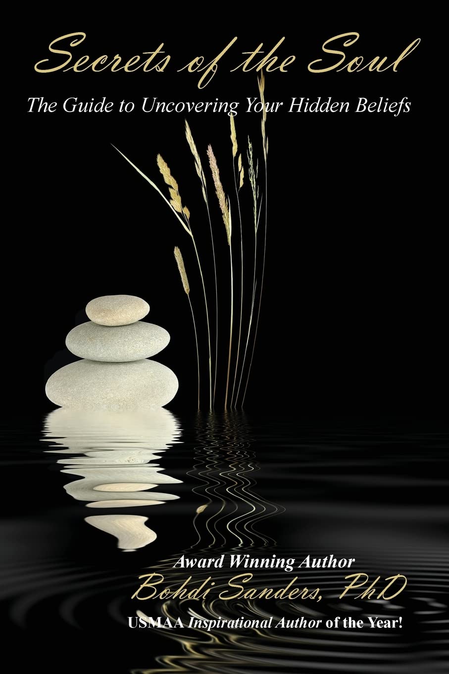 Secrets of the Soul: The Guide to Uncovering Your Hidden Beliefs,Used