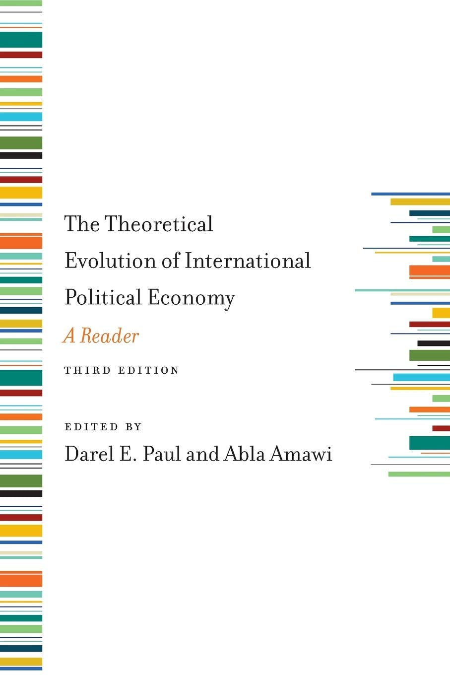The Theoretical Evolution Of International Political Economy, Third Edition: A Reader,New