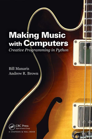 Making Music with Computers (Chapman & Hall/CRC Textbooks in Computing),Used
