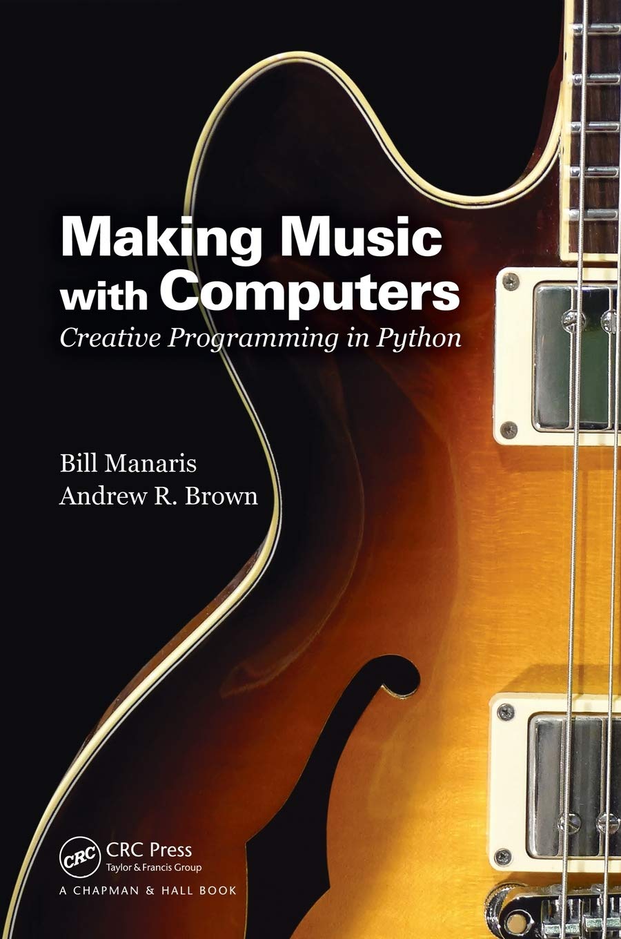 Making Music with Computers (Chapman & Hall/CRC Textbooks in Computing),Used
