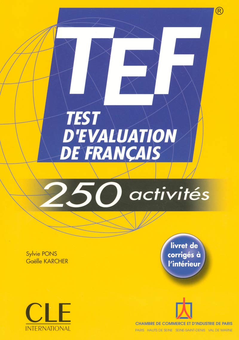 Tef Test D'Evaluation De Francais  Tef  250 Activites (French Edition)