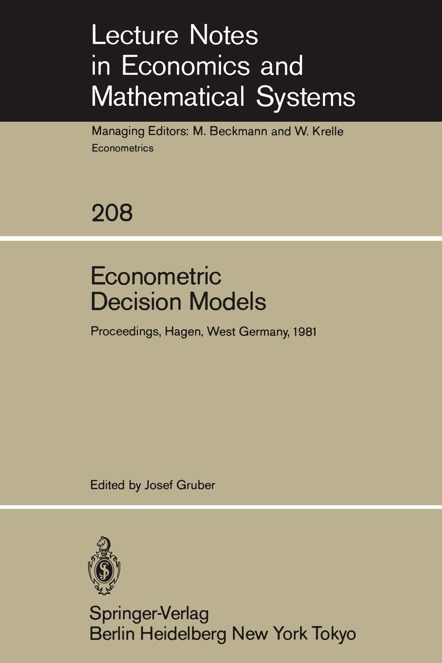 Econometric Decision Models: Proceedings of a Conference Held at the University of Hagen, West Germany, June 1920, 1981 (Lectur,Used