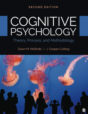 Cognitive Psychology: Theory, Process, And Methodology