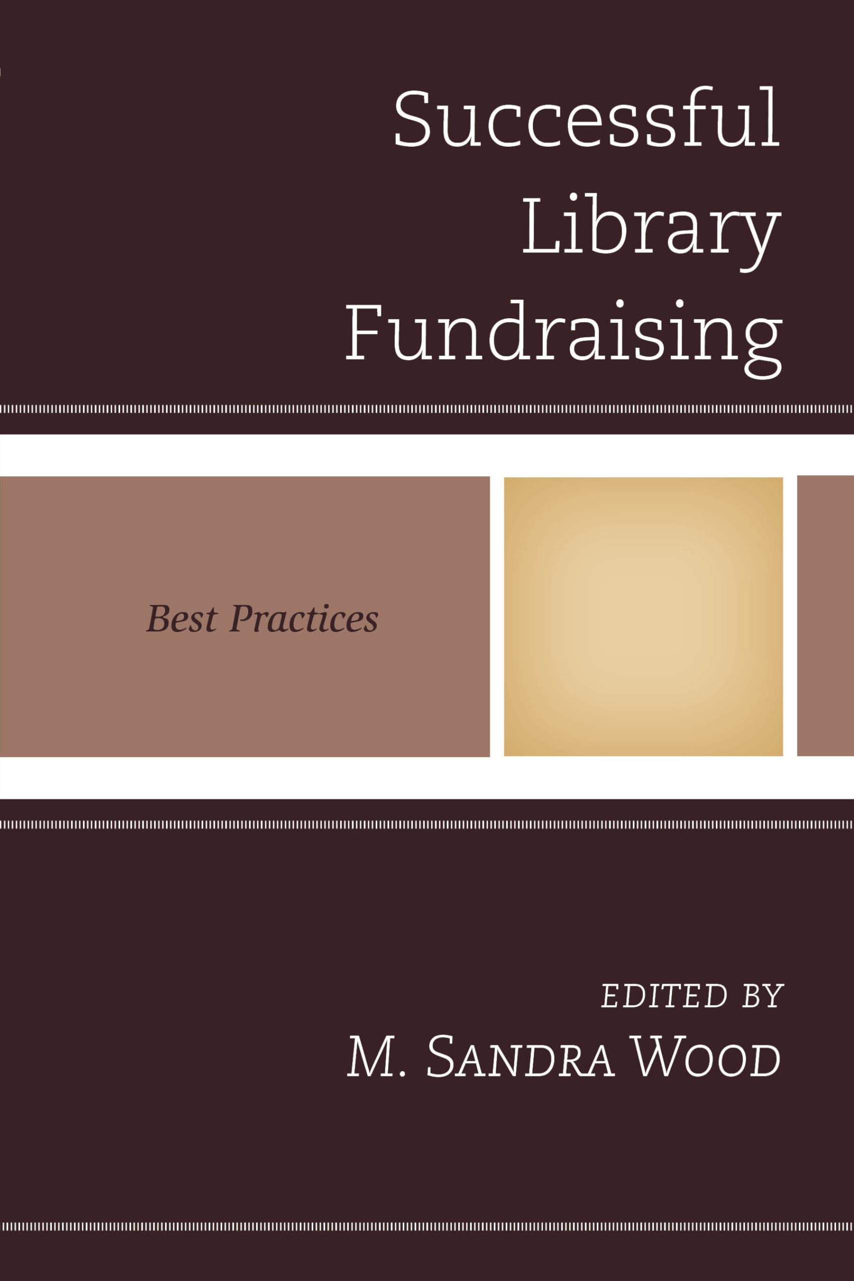 Successful Library Fundraising: Best Practices (Best Practices in Library Services),Used