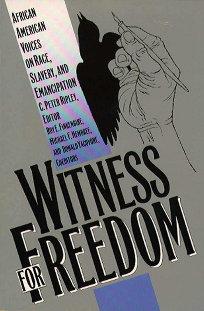 Witness For Freedom: African American Voices On Race, Slavery, And Emancipation,Used
