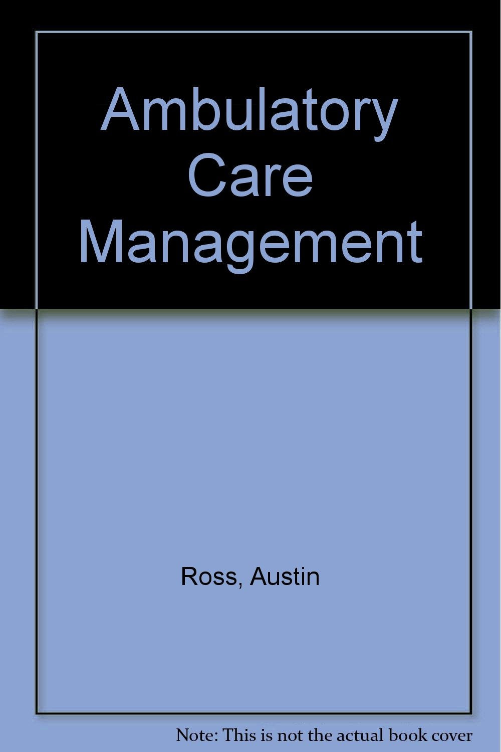 Ambulatory Care Management,Used
