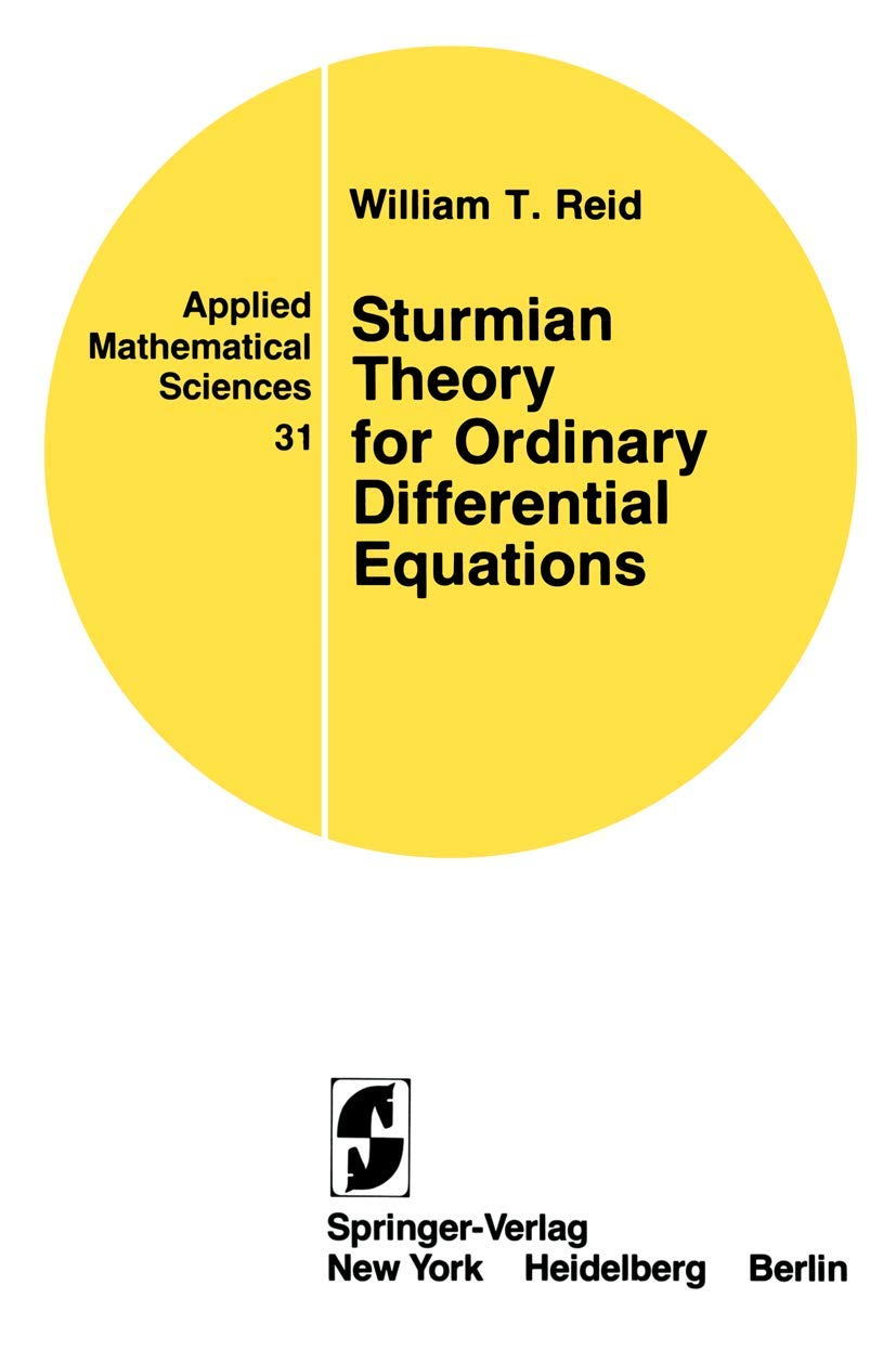 Sturmian Theory for Ordinary Differential Equations (Applied Mathematical Sciences, 31),New
