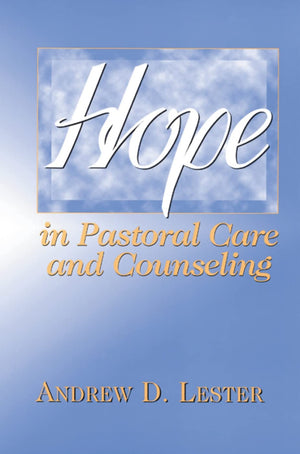 Hope In Pastoral Care And Counseling,New