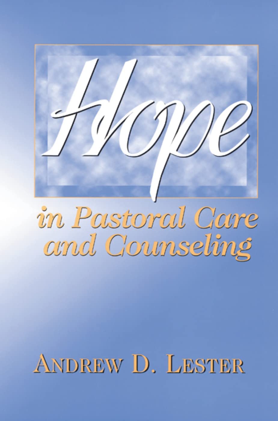 Hope In Pastoral Care And Counseling,New
