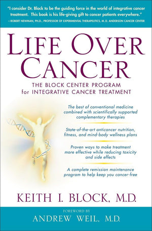 Life Over Cancer: The Block Center Program for Integrative Cancer Treatment,Used