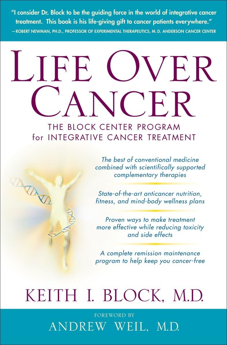 Life Over Cancer: The Block Center Program for Integrative Cancer Treatment,Used