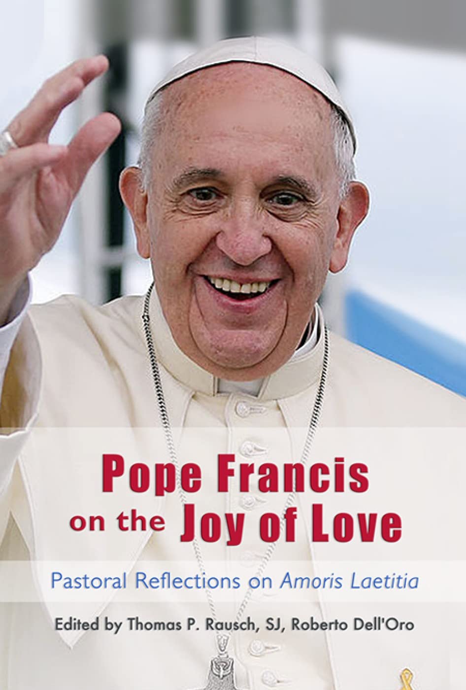 Pope Francis On The Joy Of Love,Used