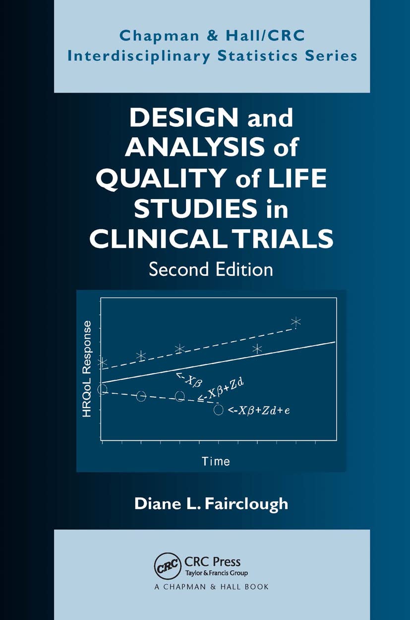 Design and Analysis of Quality of Life Studies in Clinical Trials (Chapman & Hall/CRC Interdisciplinary Statistics),Used