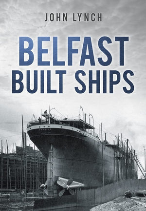 Belfast Built Ships,Used
