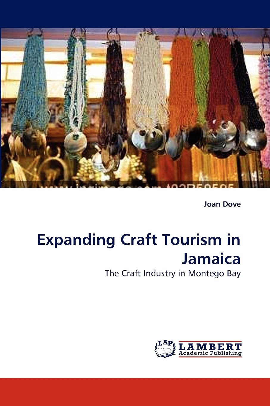 Expanding Craft Tourism in Jamaica: The Craft Industry in Montego Bay,Used