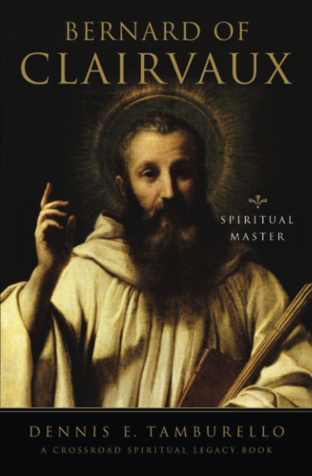 Bernard of Clairvaux: Essential Writings (The Crossroad Spiritual Legacy Series),Used