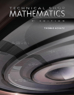 Technical Shop Mathematics (Volume 1),New