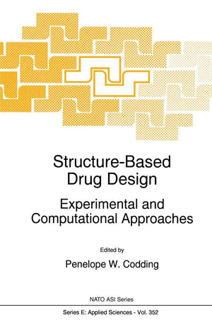 StructureBased Drug Design: Experimental and Computational Approaches (NATO Science Series E:, 352),Used