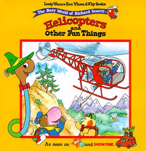 Helicopters And Other Fun Things (Lowly Worm'S How, Where And Why),Used
