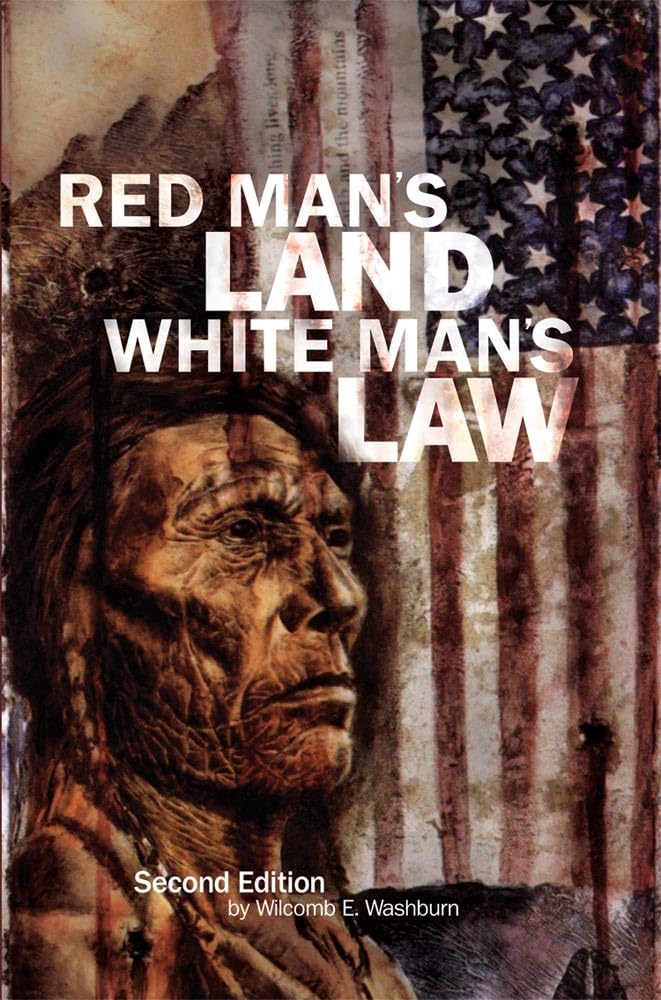 Red Mans Land White Mans Law: Past And Present Status Of The American Indian,Used