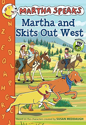 Martha and Skits Out West (Martha Speaks Chapter Books),Used