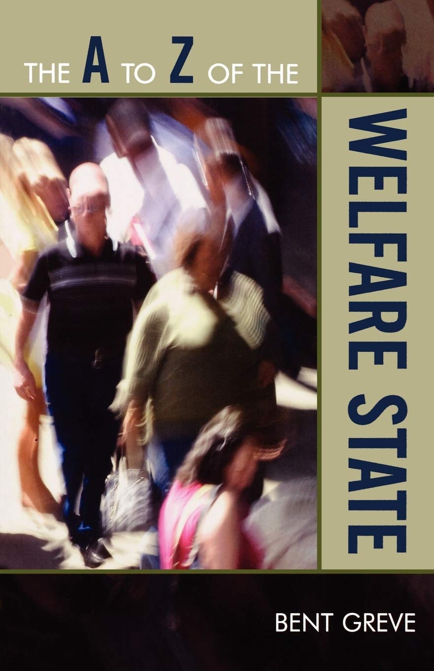 The A To Z Of The Welfare State (Volume 54) (The A To Z Guide Series, 54),Used