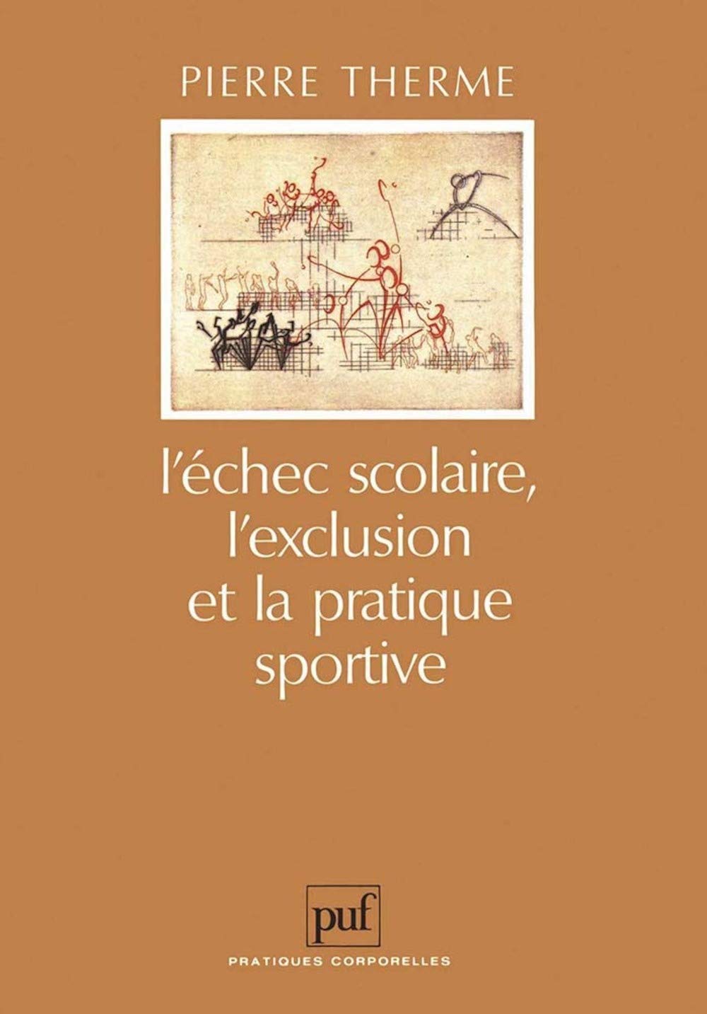 L'chec scolaire, l'exclusion et la pratique sportive,Used