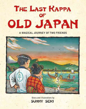 The Last Kappa of Old Japan: A Magical Journey of Two Friends,Used
