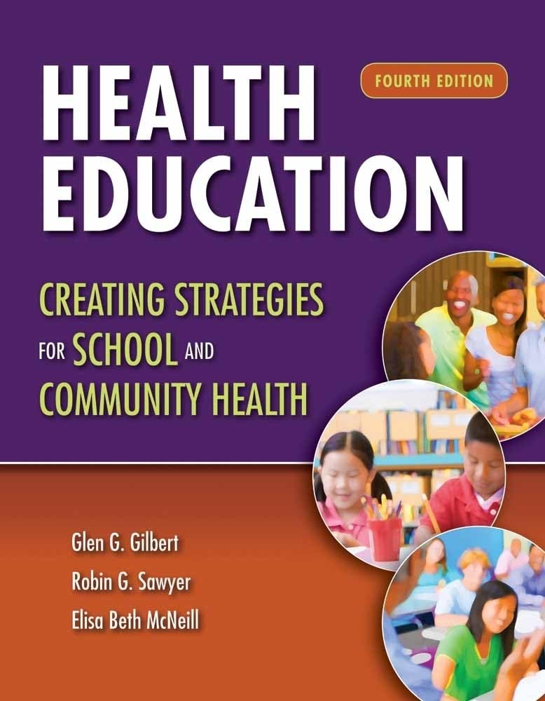 Health Education: Creating Strategies For School & Community Health: Creating Strategies For School & Community Health