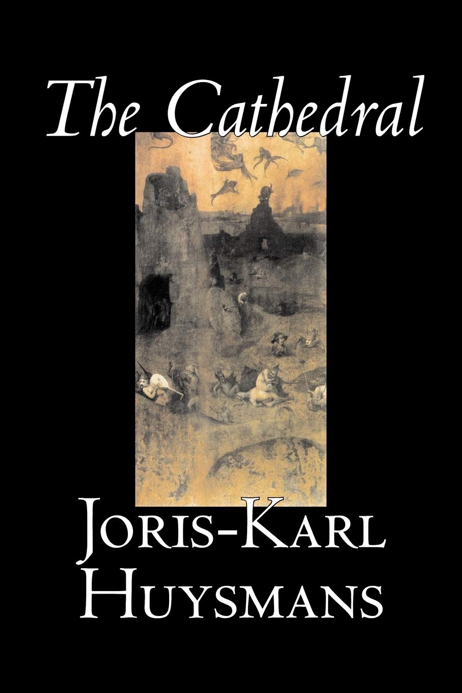 The Cathedral by JorisKarl Huysmans, Fiction, Classics, Literary, Action & Adventure,Used