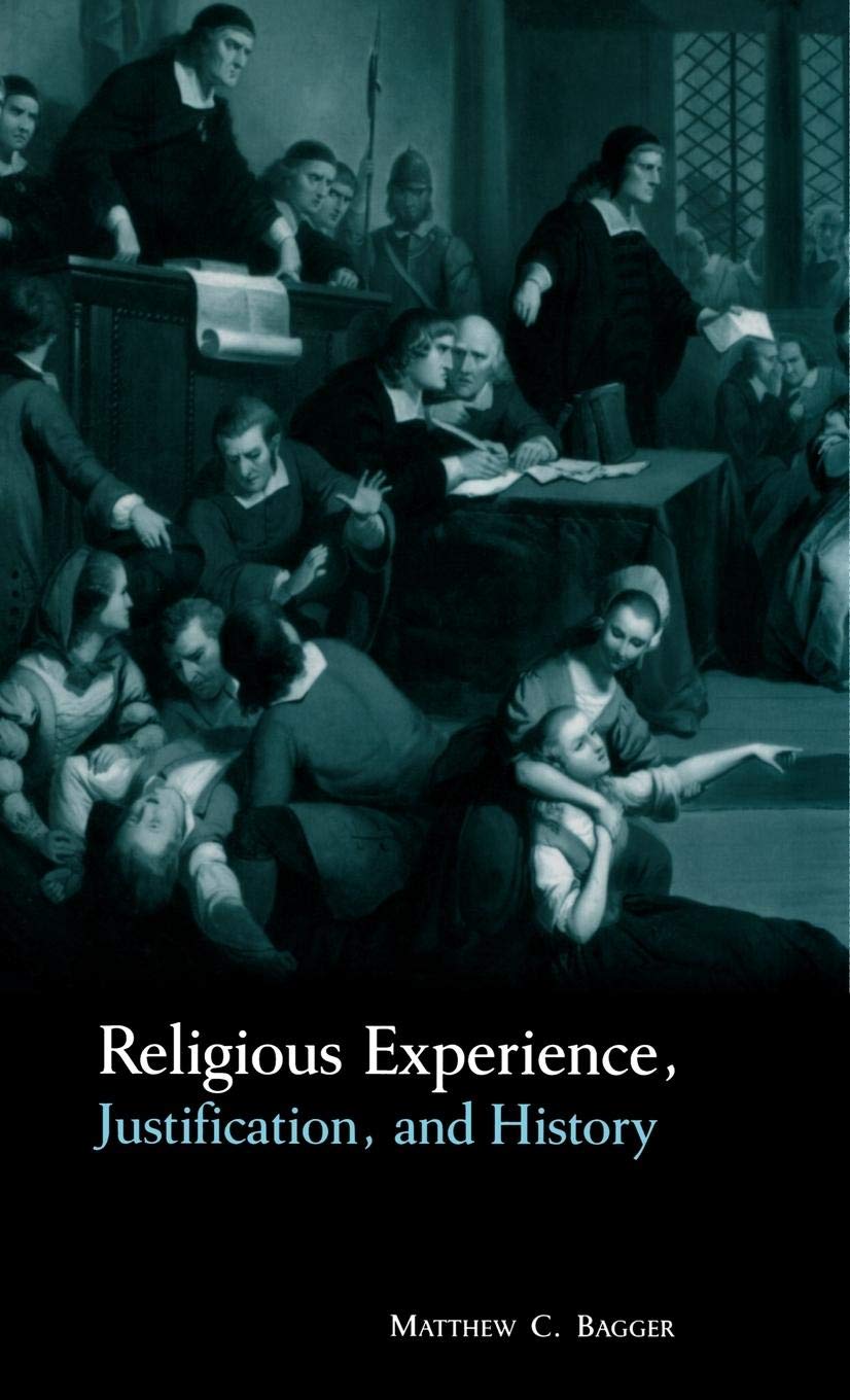 Religious Experience, Justification, and History,Used