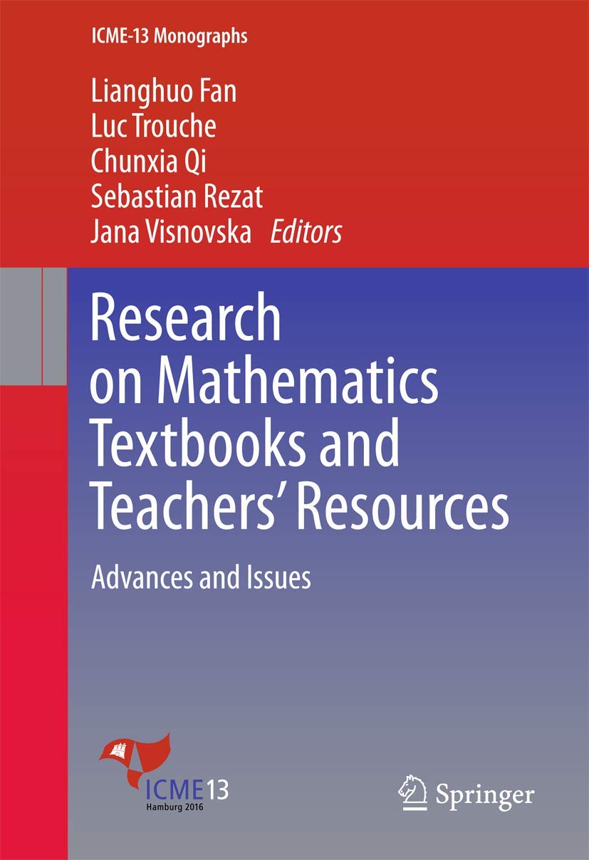 Research on Mathematics Textbooks and Teachers Resources: Advances and Issues (ICME13 Monographs),Used