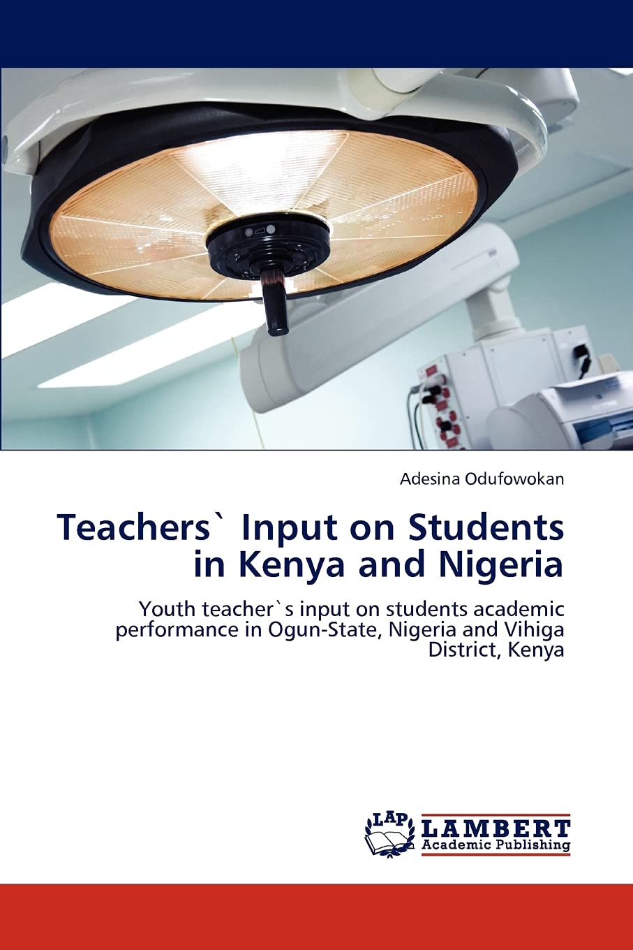Teachers Input on Students in Kenya and Nigeria: Youth teachers input on students academic performance in OgunState, Nigeria ,Used