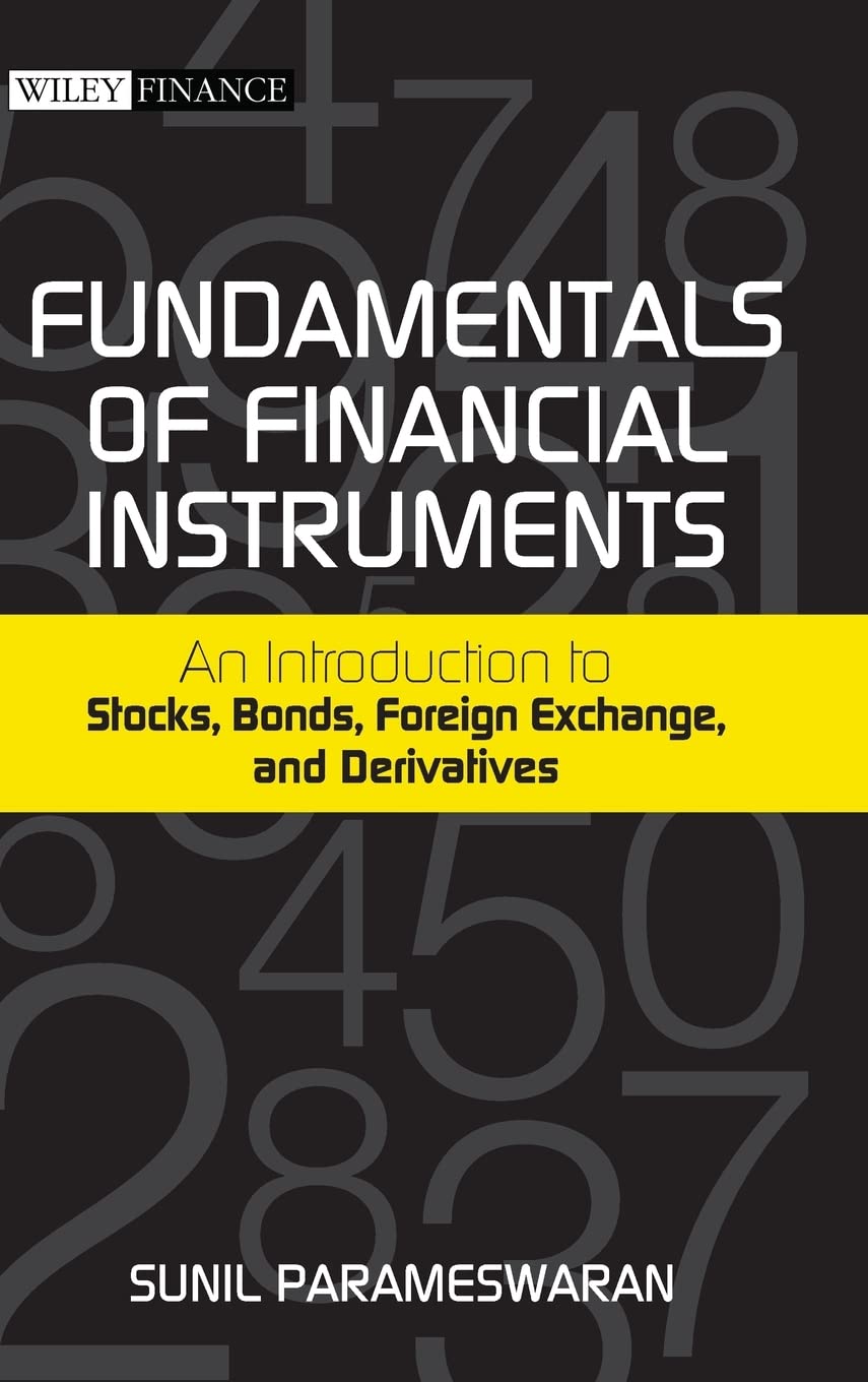 Fundamentals of Financial Instruments: An Introduction to Stocks, Bonds, Foreign Exchange, and Derivatives,Used